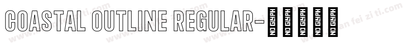 Coastal Outline Regular字体转换